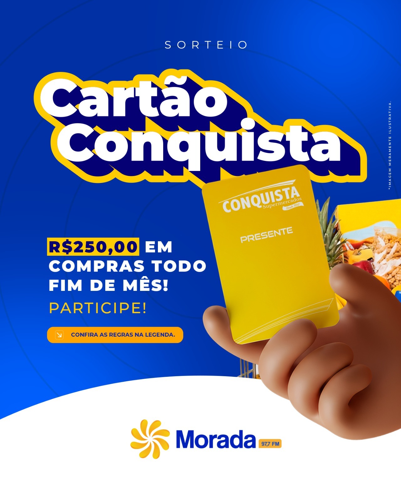 PROMOÇÃO CARTÃO CONQUISTA MORADA FM